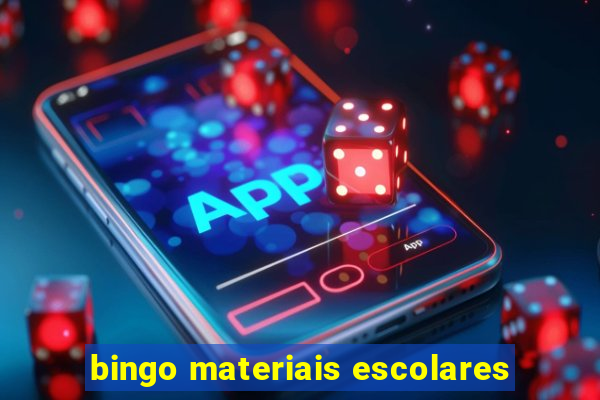 bingo materiais escolares